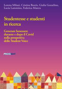Vorderes Coverbild Studentesse e studenti in ricerca. Generare benessere durante e dopo il Covid nella prospettiva dello Student Voice