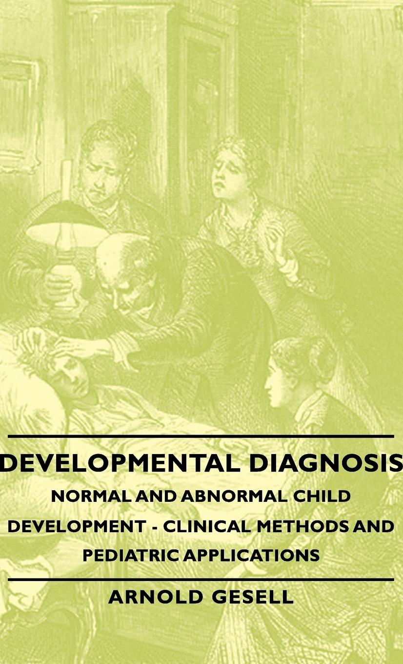 Vorderes Coverbild Developmental Diagnosis - Normal and Abnormal Child Development - Clinical Methods and Pediatric Applications