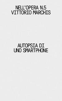 Vorderes Coverbild Autopsia di uno smartphone