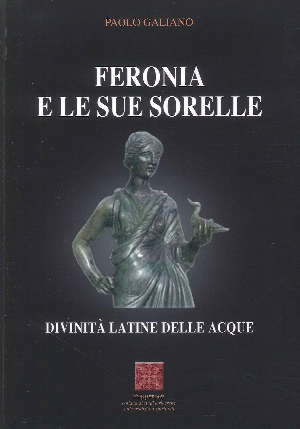 Vorderes Coverbild Feronia e le sue sorelle divinità latine delle acque