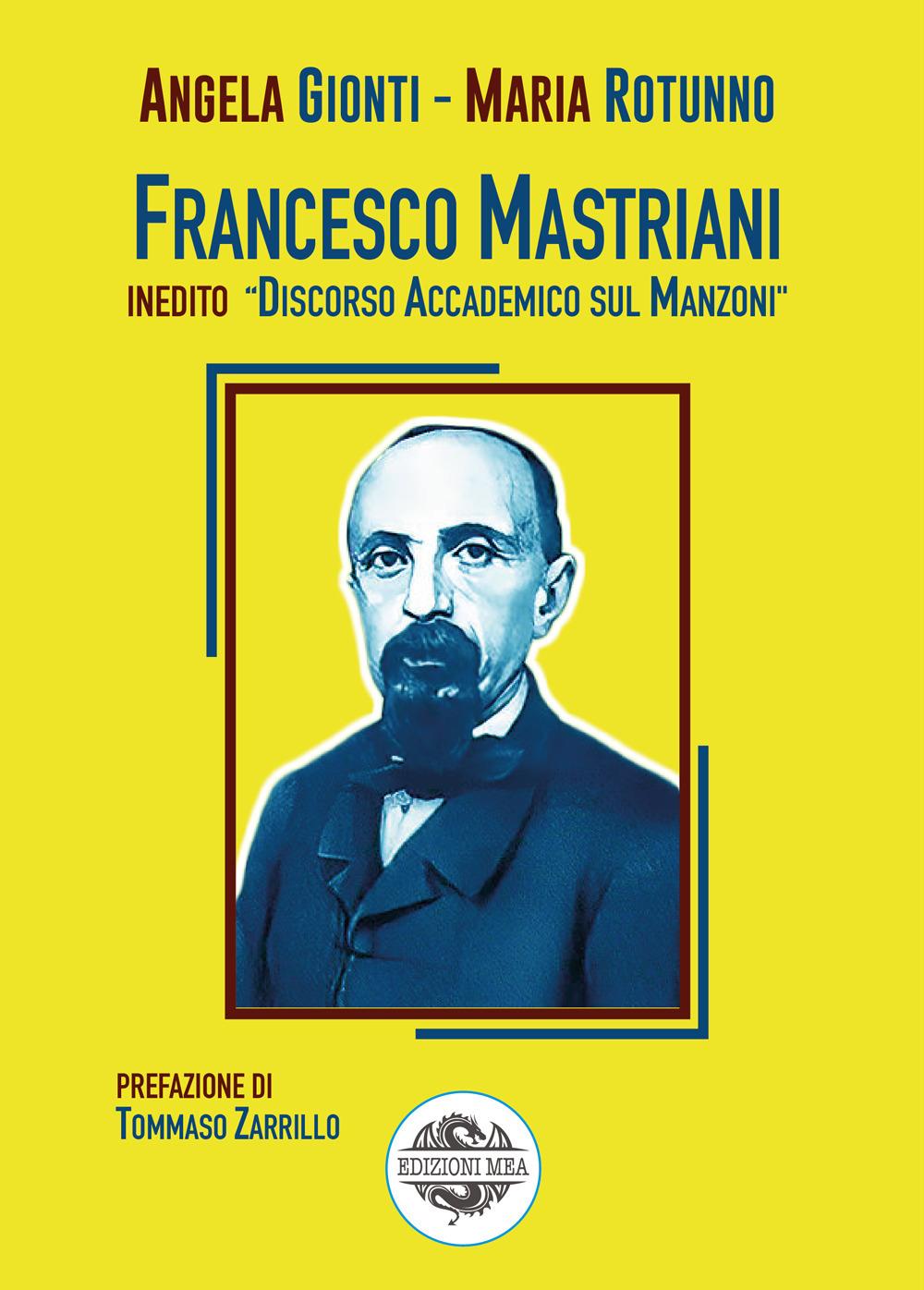 Vorderes Coverbild Francesco Mastriani. Inedito 'Discorso accademico sul Manzoni'