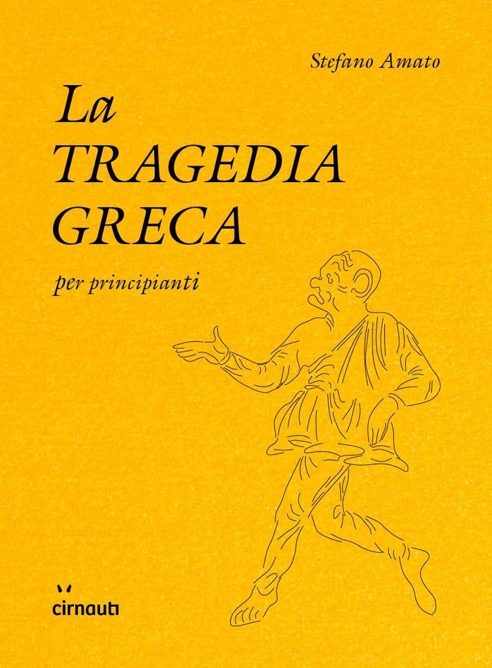 Vorderes Coverbild La tragedia greca per principianti