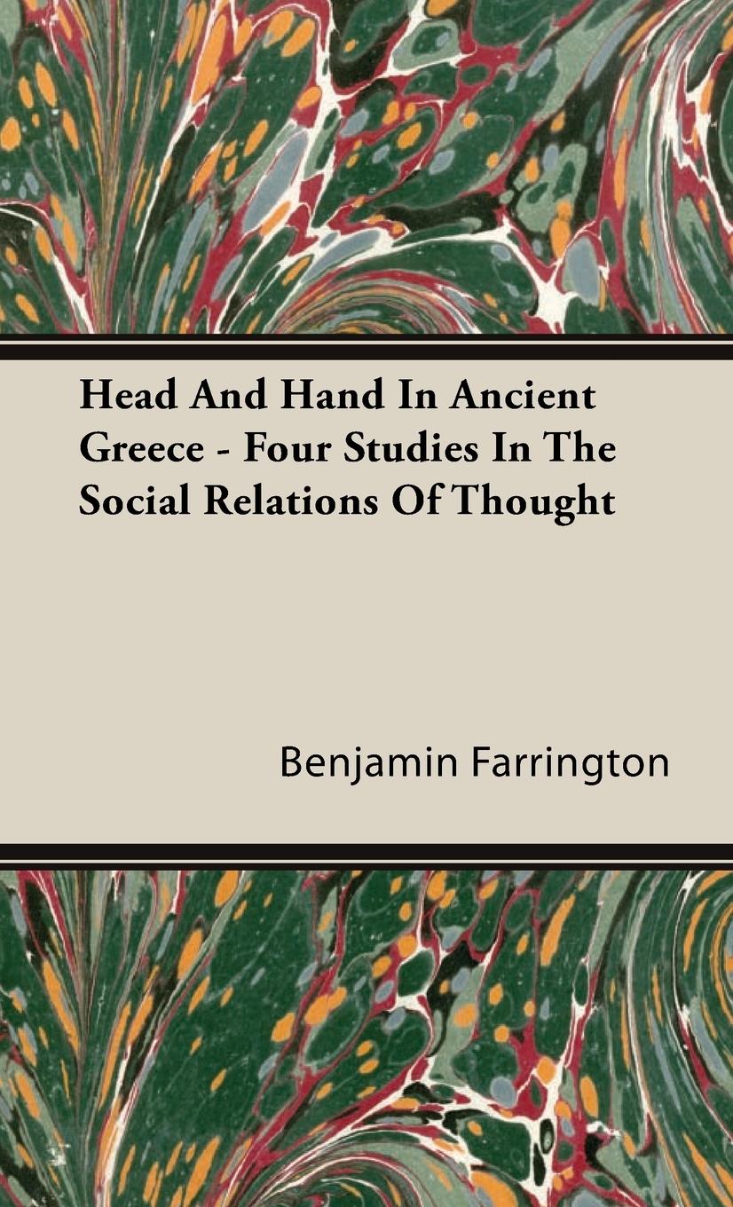 Vorderes Coverbild Head And Hand In Ancient Greece - Four Studies In The Social Relations Of Thought