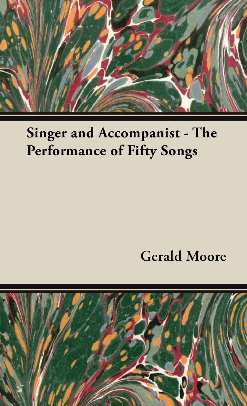 Vorderes Coverbild Singer and Accompanist - The Performance of Fifty Songs