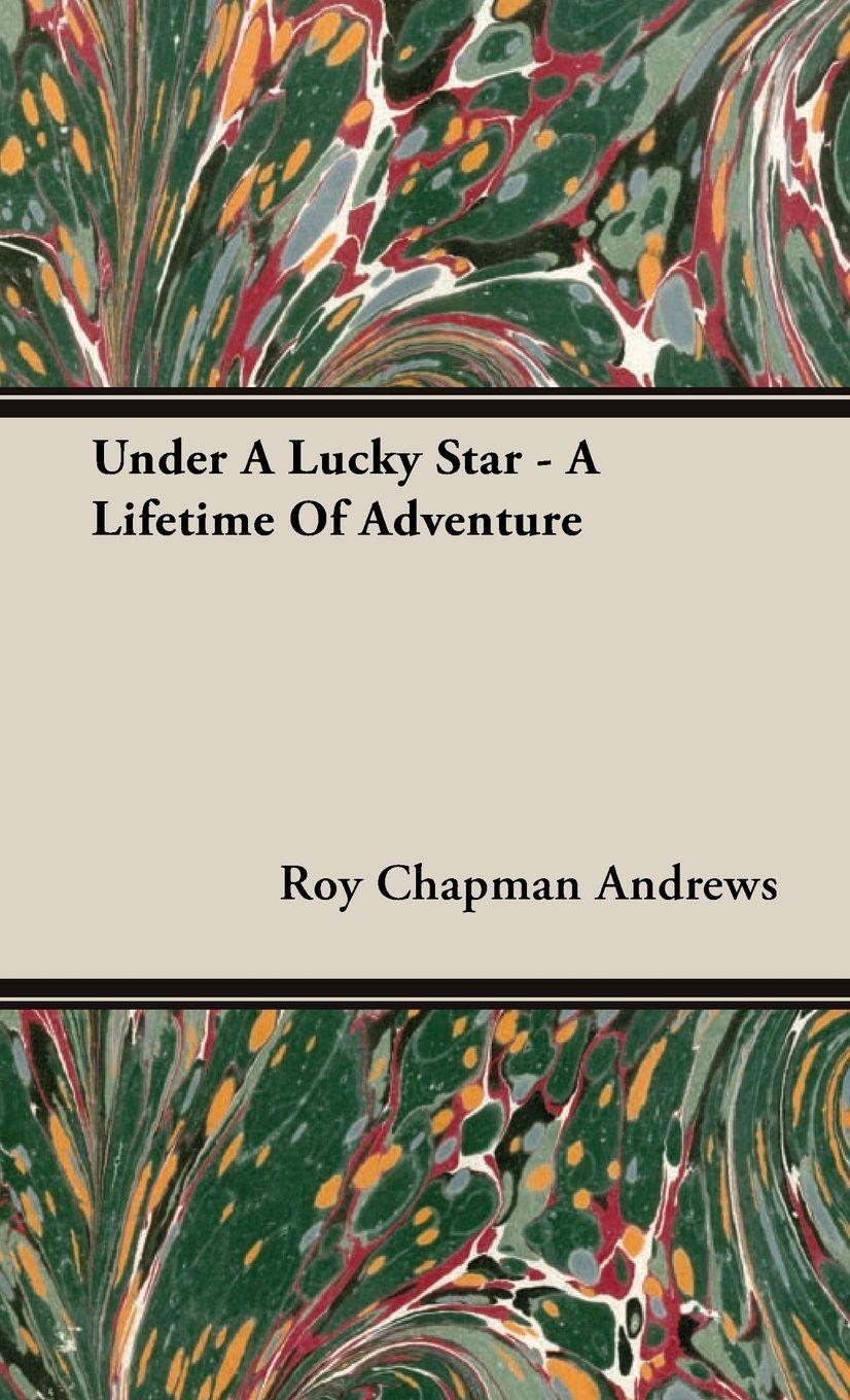 Vorderes Coverbild Under a Lucky Star - A Lifetime of Adventure