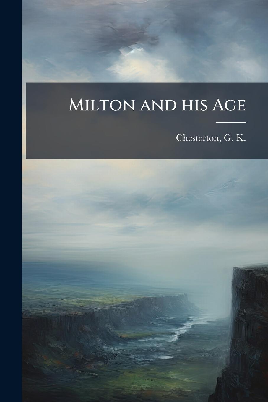 Vorderes Coverbild Milton and his Age