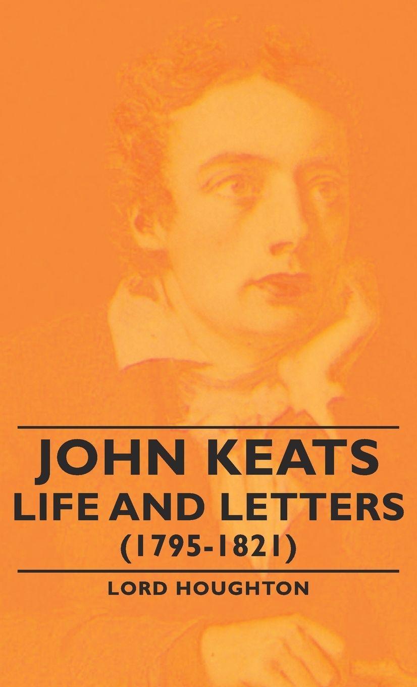 Vorderes Coverbild John Keats - Life and Letters (1795-1821)