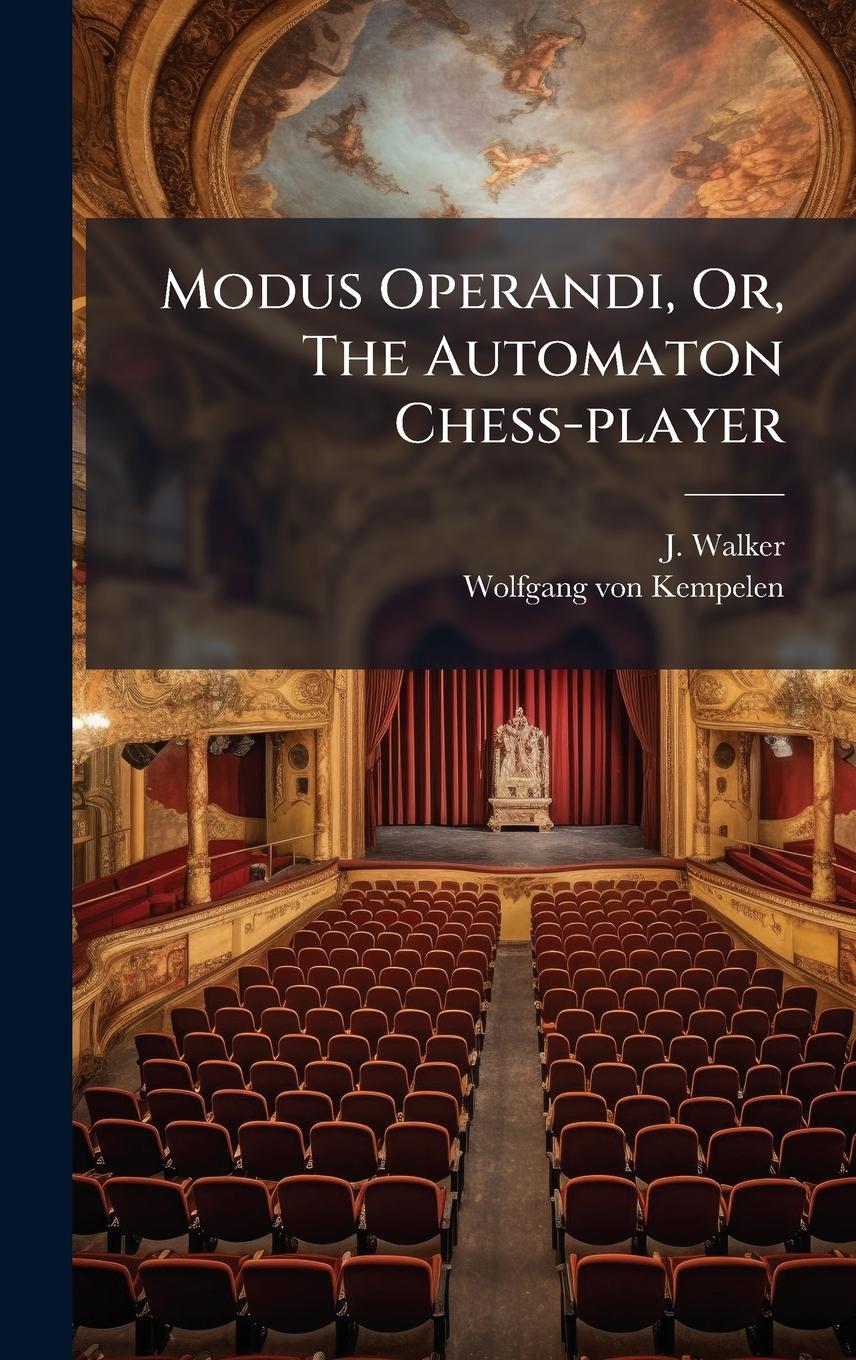 Vorderes Coverbild Modus Operandi, Or, The Automaton Chess-player