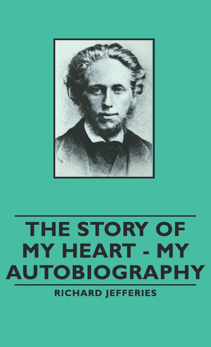 Vorderes Coverbild The Story of My Heart - My Autobiography