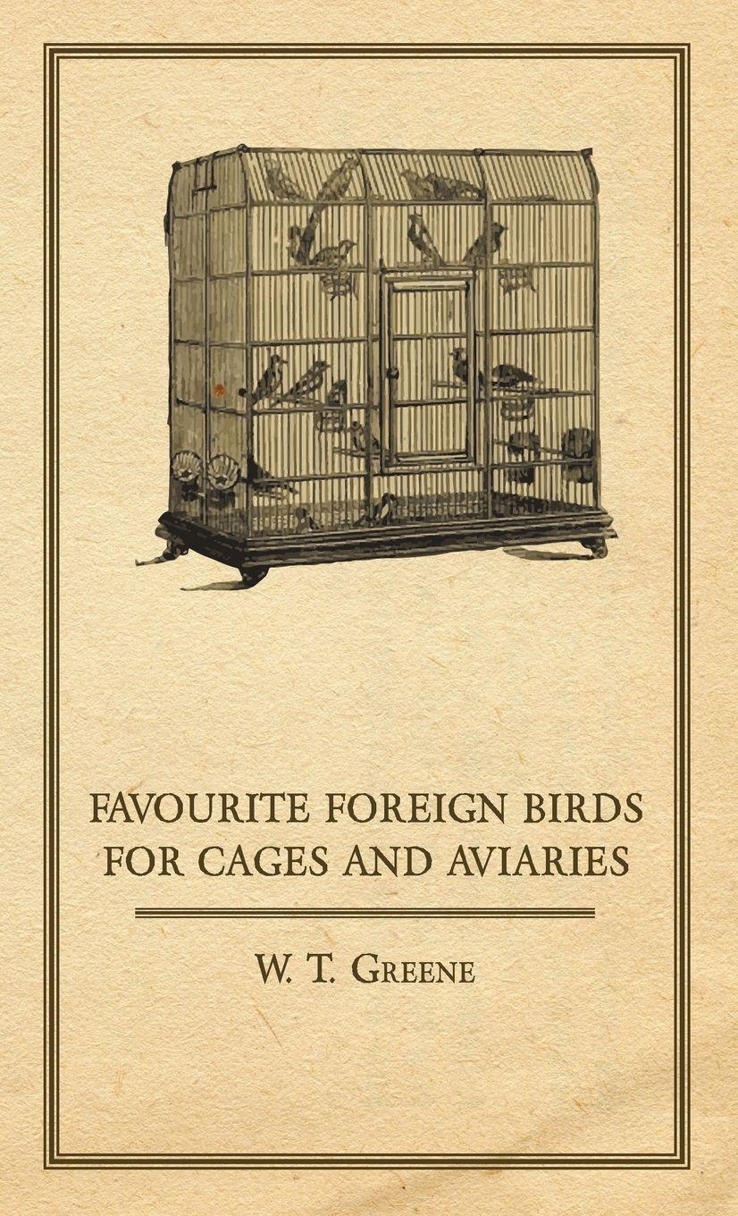 Vorderes Coverbild Favourite Foreign Birds for Cages and Aviaries