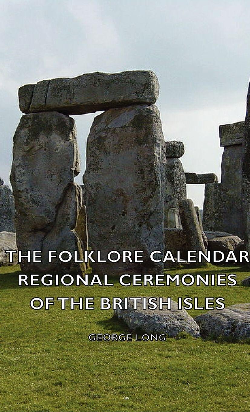 Vorderes Coverbild The Folklore Calendar - Regional Ceremonies of the British Isles