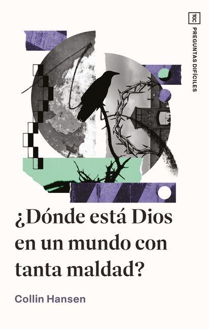 Vorderes Coverbild ¿Dónde Está Dios En Un Mundo Con Tanta Maldad?