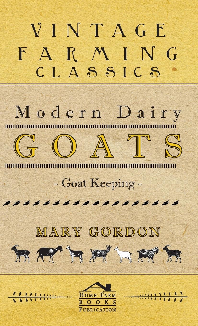 Vorderes Coverbild Modern Dairy Goats -Goat Keeping