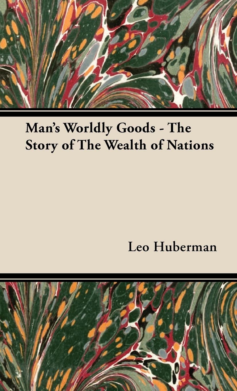 Vorderes Coverbild Man's Worldly Goods - The Story of The Wealth of Nations