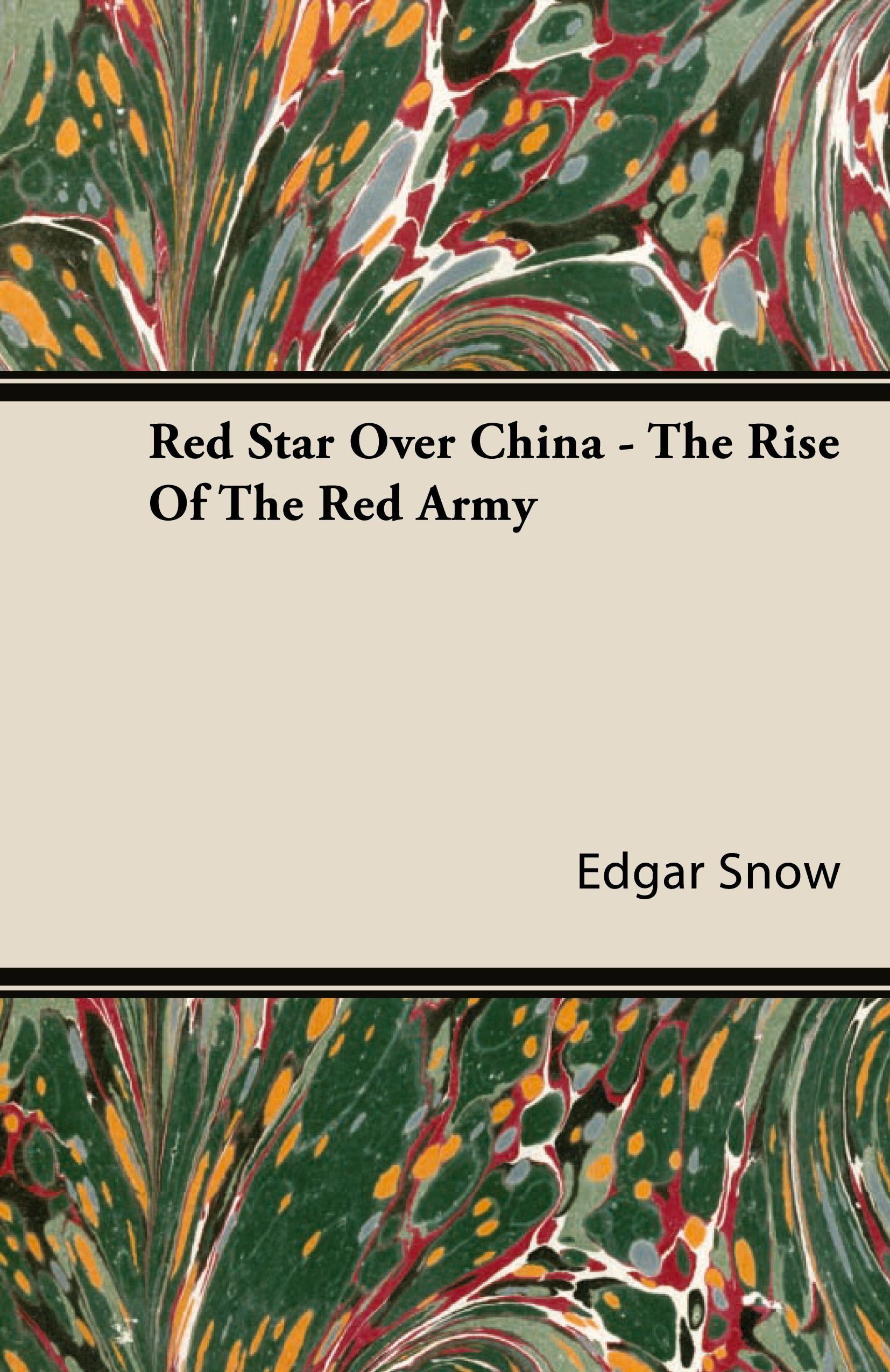 Vorderes Coverbild Red Star Over China - The Rise Of The Red Army