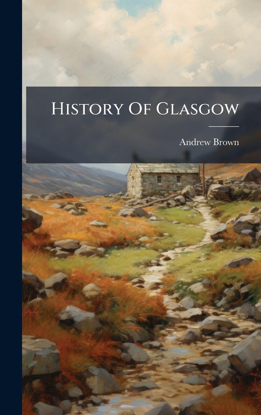 Vorderes Coverbild History Of Glasgow