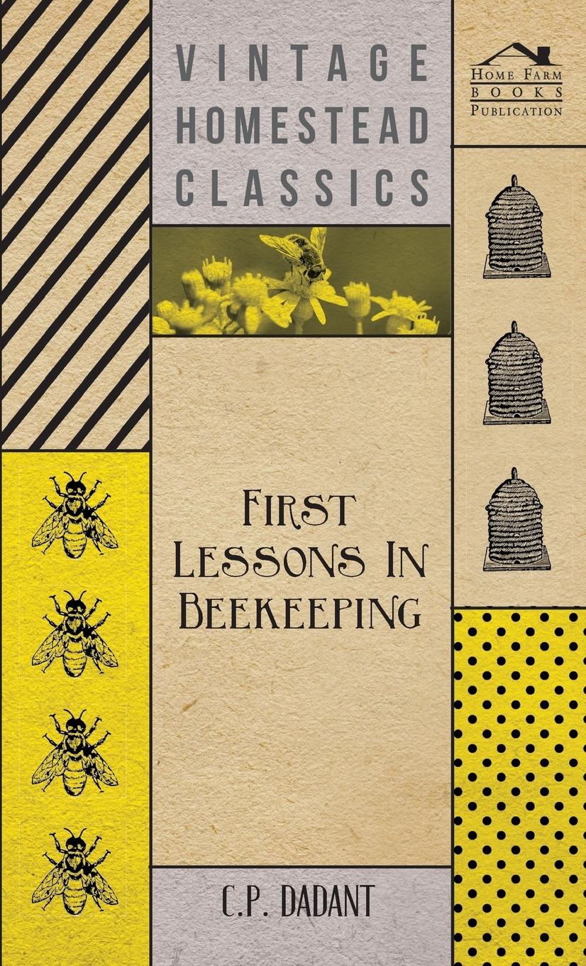 Vorderes Coverbild First Lessons in Beekeeping