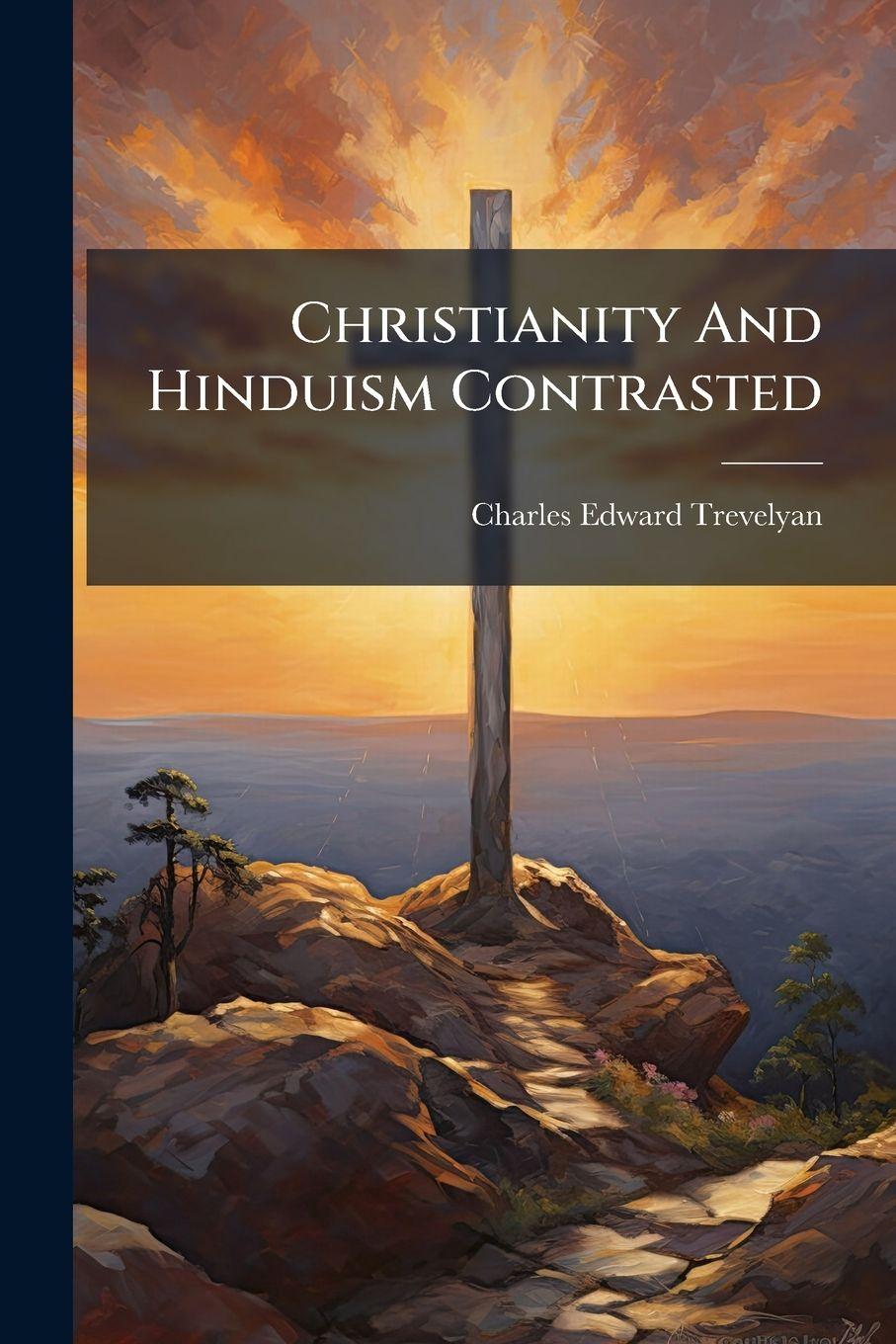 Vorderes Coverbild Christianity And Hinduism Contrasted