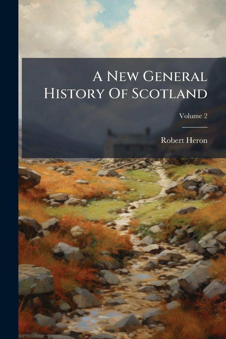 Vorderes Coverbild A New General History Of Scotland