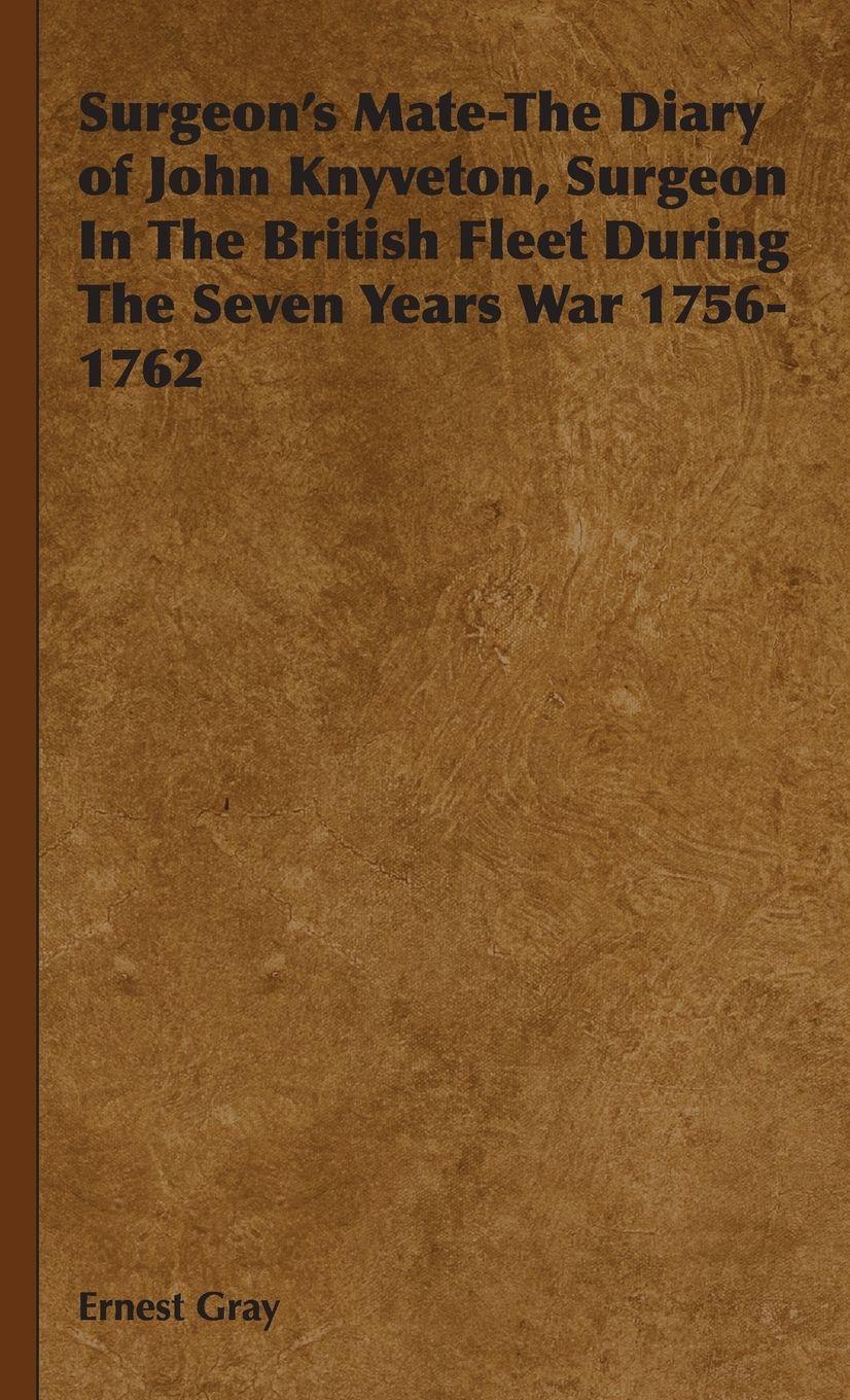 Vorderes Coverbild Surgeon's Mate-The Diary of John Knyveton, Surgeon in the British Fleet During the Seven Years War 1756-1762
