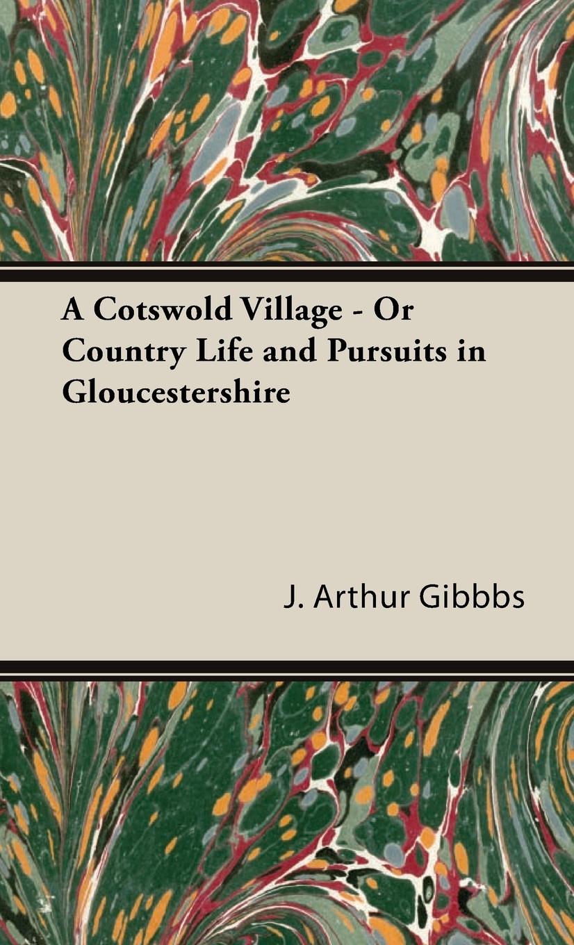 Vorderes Coverbild A Cotswold Village - Or Country Life and Pursuits in Gloucestershire