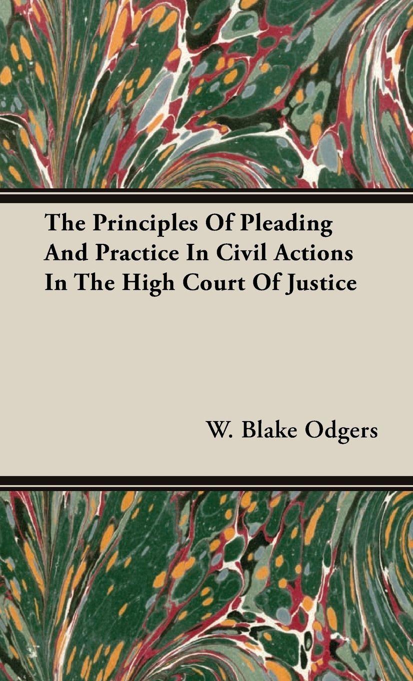 Vorderes Coverbild The Principles Of Pleading And Practice In Civil Actions In The High Court Of Justice