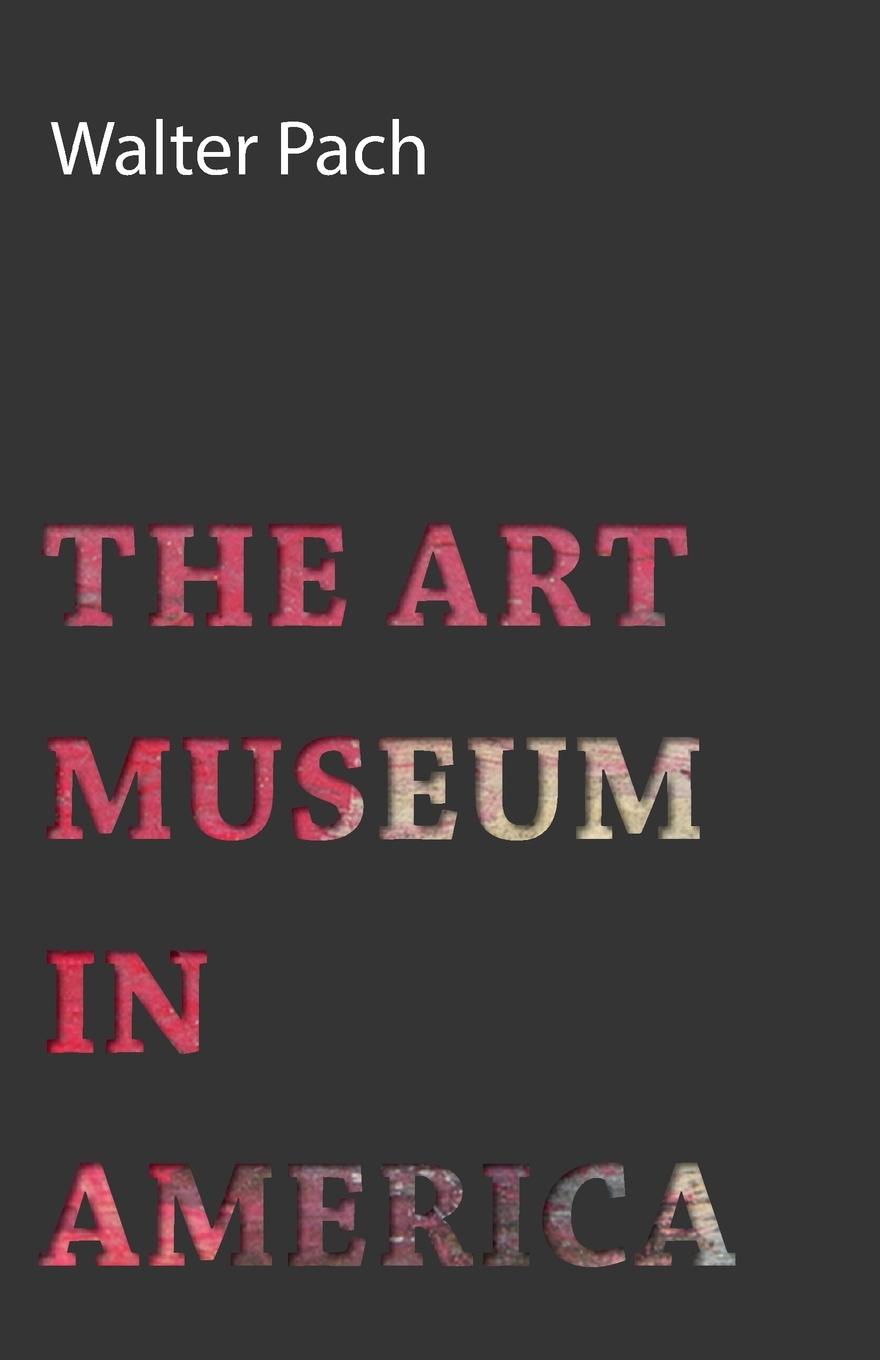 Vorderes Coverbild The Art Museum in America
