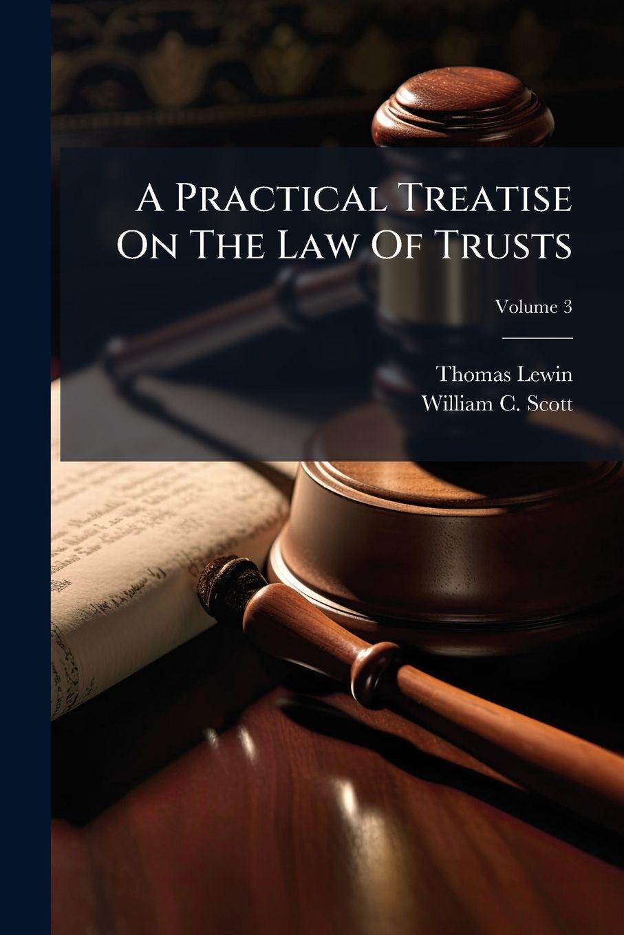 Vorderes Coverbild A Practical Treatise On The Law Of Trusts