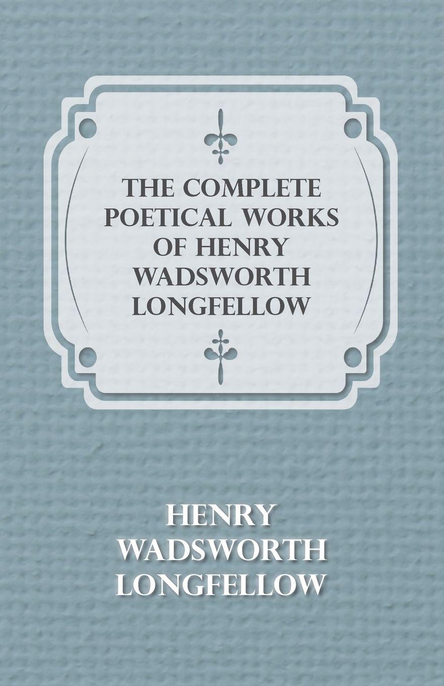 Vorderes Coverbild The Complete Poetical Works of Henry Wadsworth Longfellow