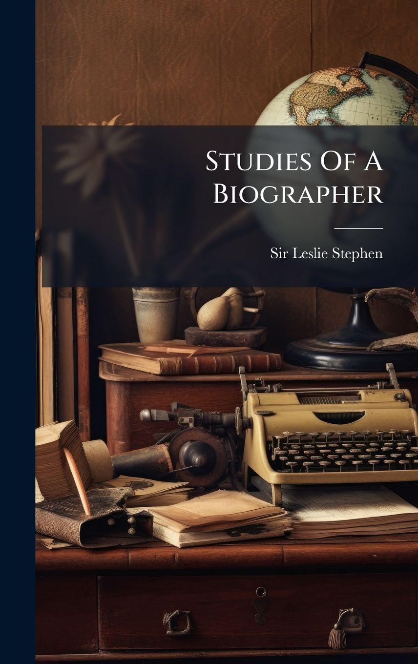 Vorderes Coverbild Studies Of A Biographer