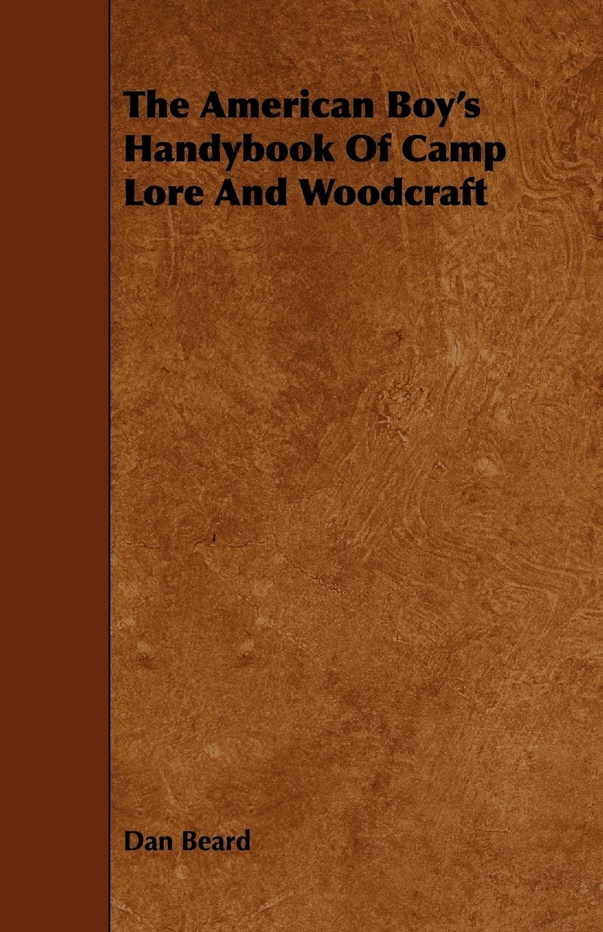 Vorderes Coverbild The American Boy's Handybook Of Camp Lore And Woodcraft