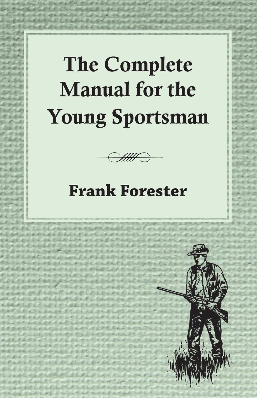 Vorderes Coverbild The Complete Manual For The Young Sportsman