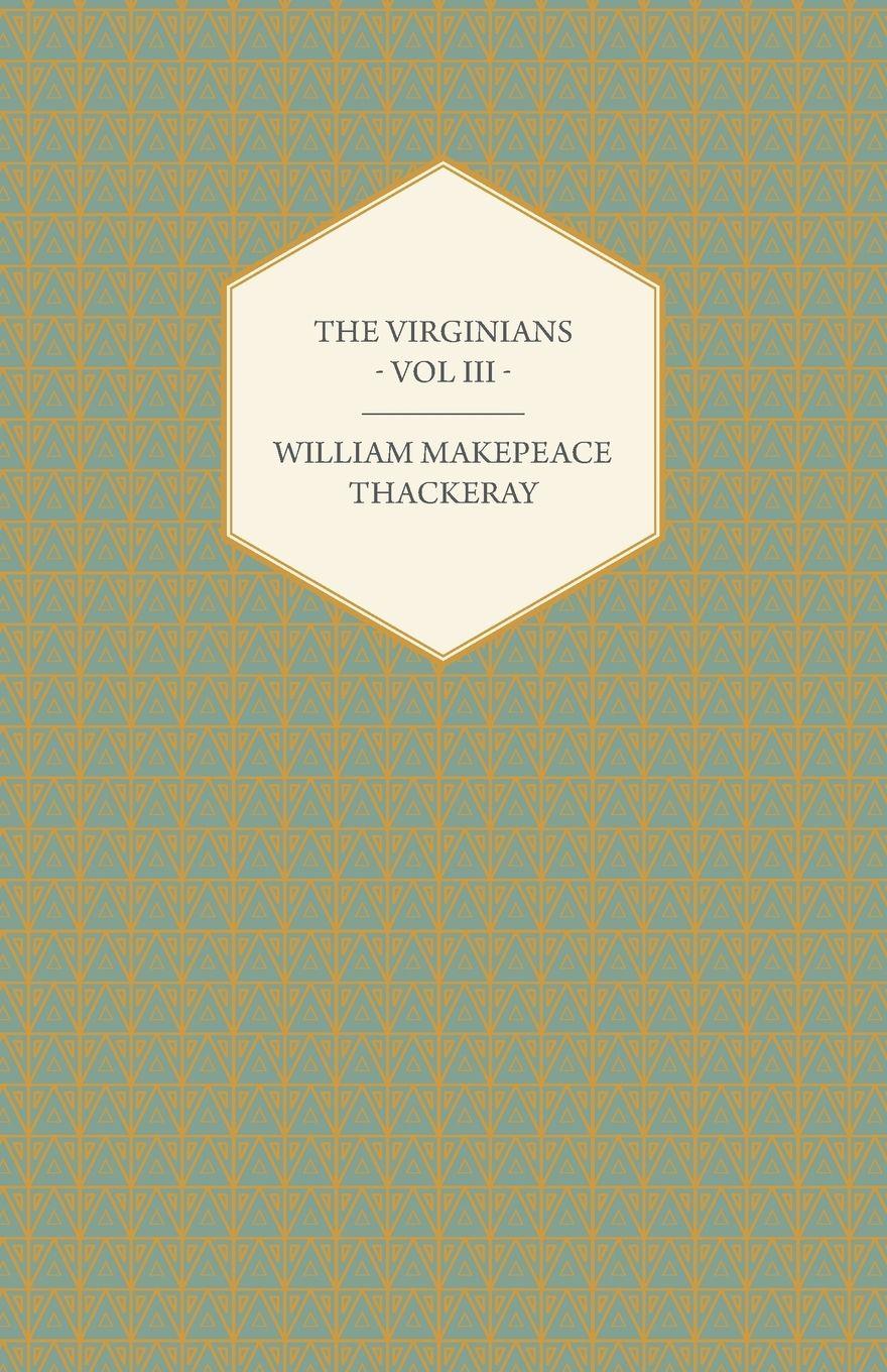 Vorderes Coverbild The Virginians Volume III - Works of William Makepeace Thackery