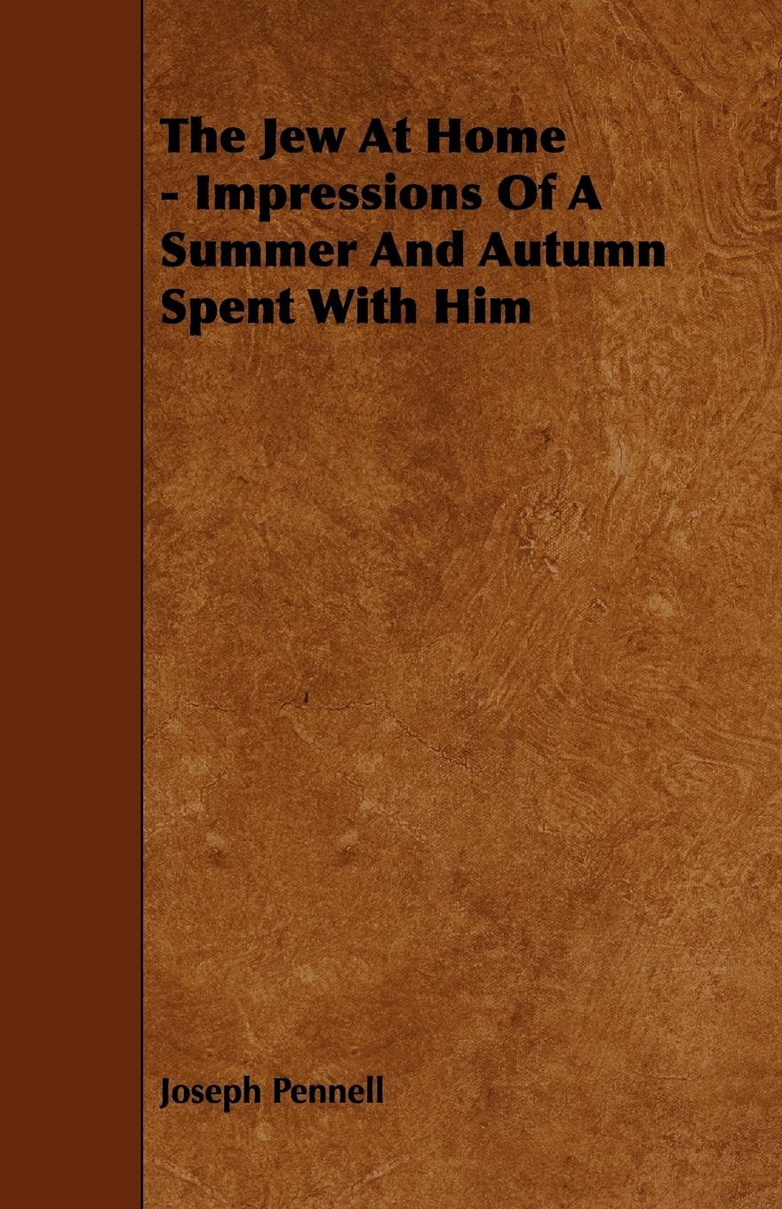 Vorderes Coverbild The Jew At Home - Impressions Of A Summer And Autumn Spent With Him