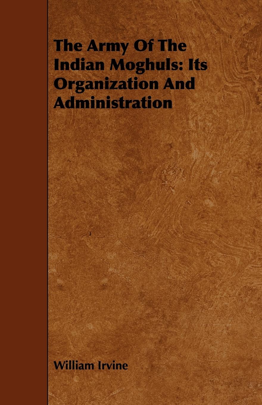 Vorderes Coverbild The Army Of The Indian Moghuls