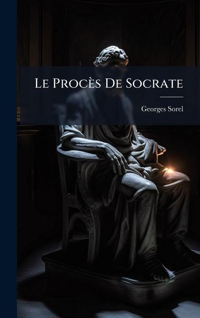 Vorderes Coverbild Le Procès De Socrate