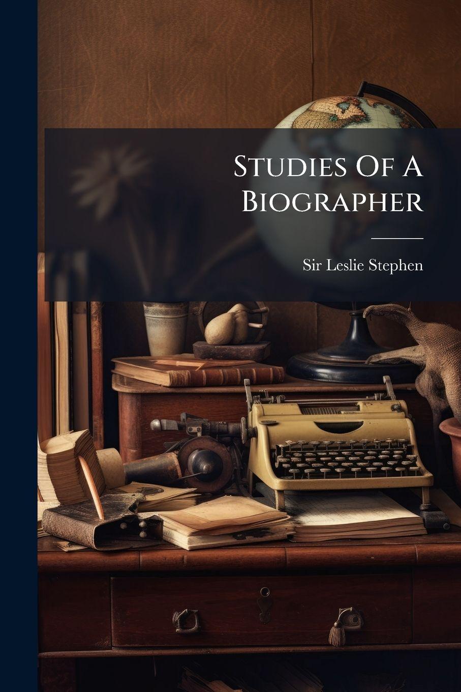 Vorderes Coverbild Studies Of A Biographer