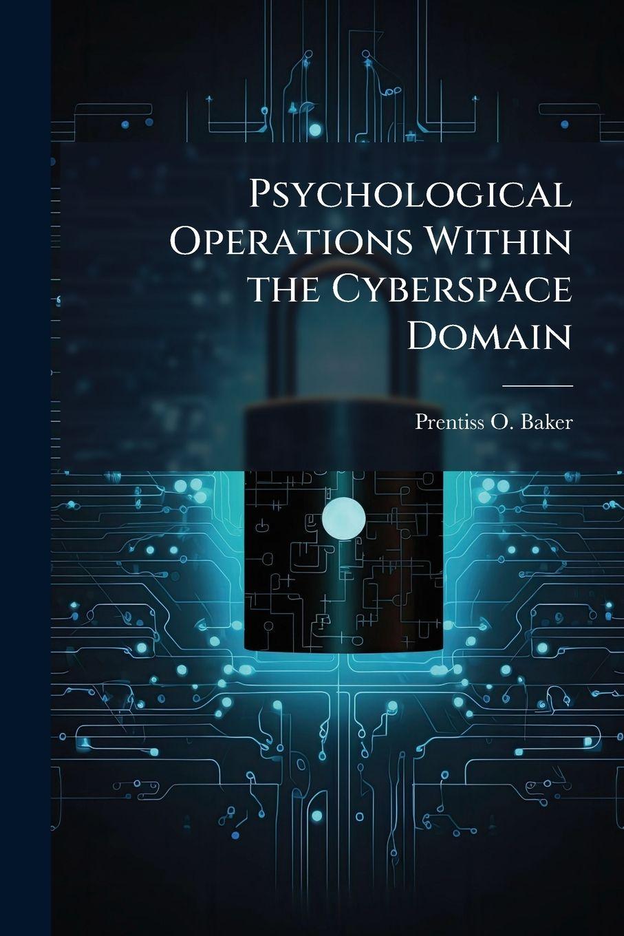 Vorderes Coverbild Psychological Operations Within the Cyberspace Domain