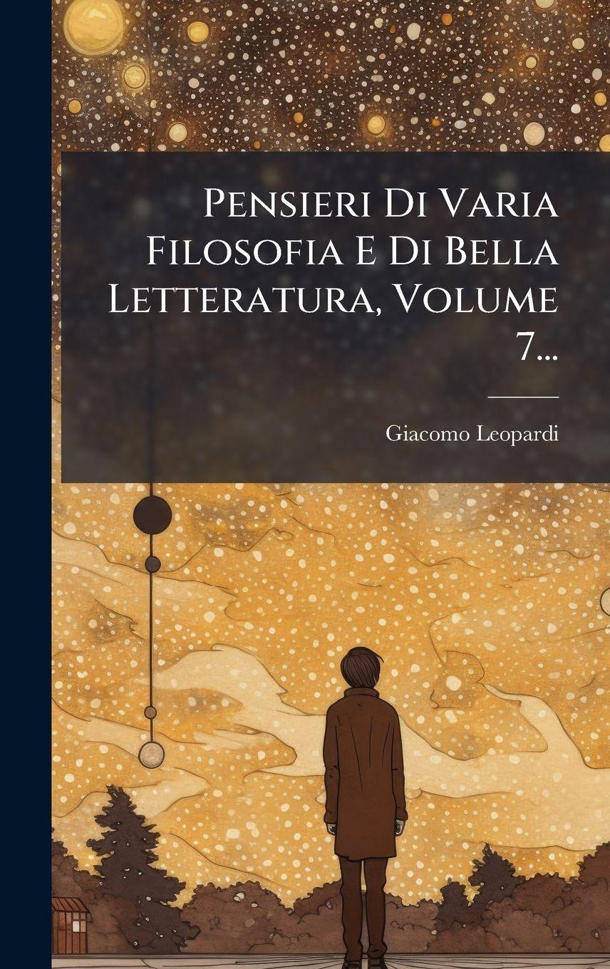 Vorderes Coverbild Pensieri Di Varia Filosofia E Di Bella Letteratura, Volume 7...