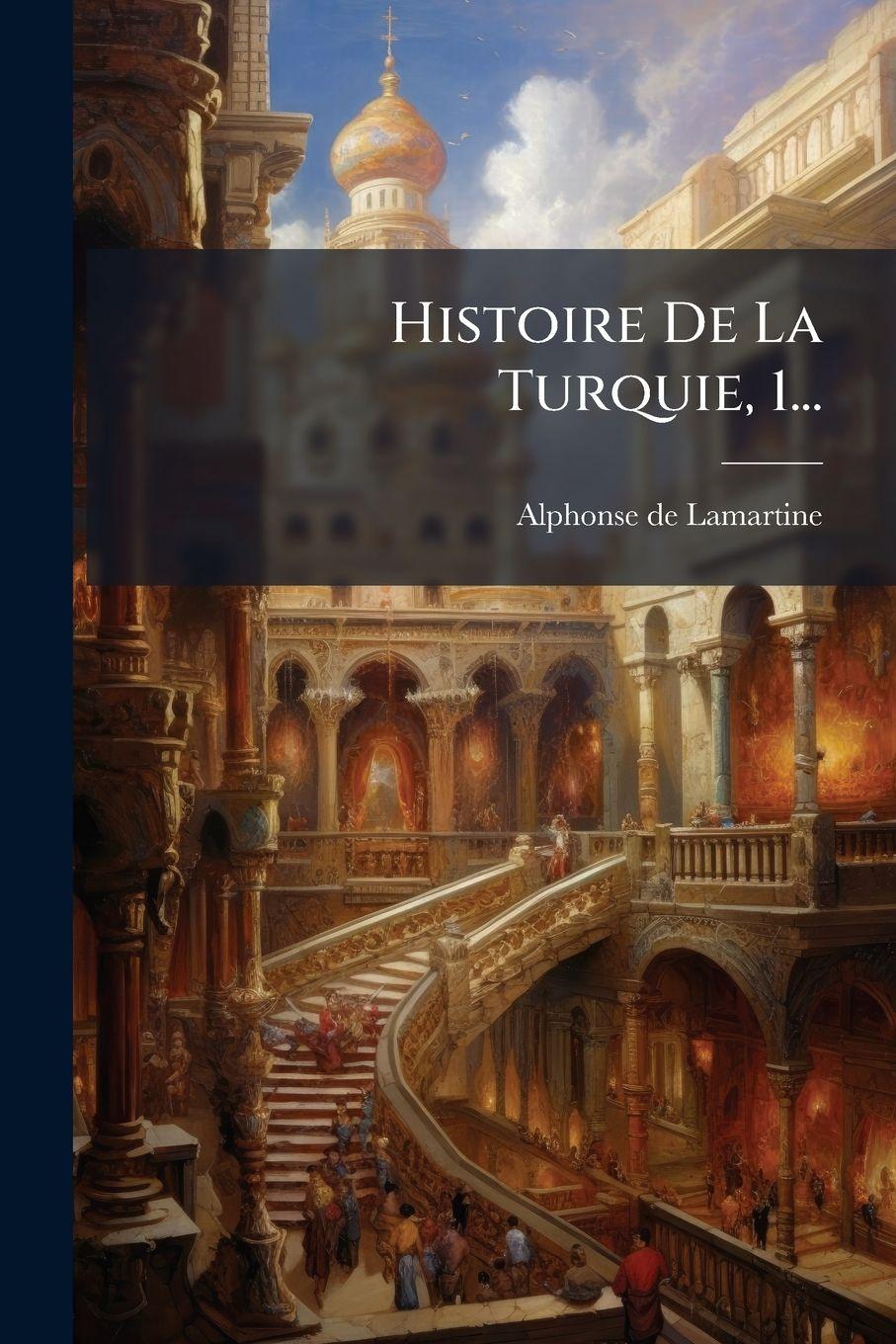 Vorderes Coverbild Histoire De La Turquie, 1...
