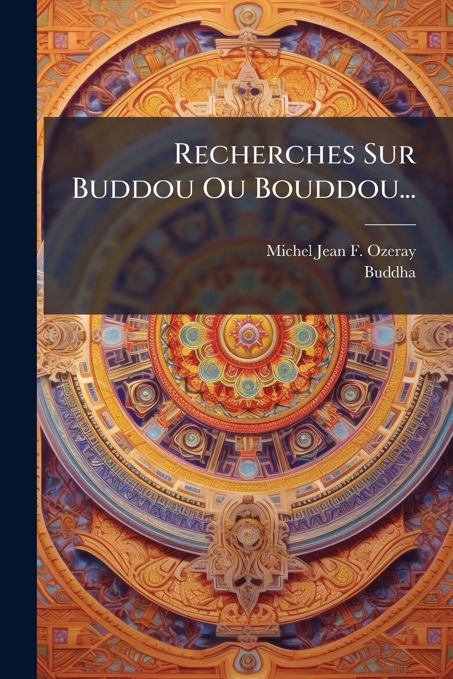 Vorderes Coverbild Recherches Sur Buddou Ou Bouddou...
