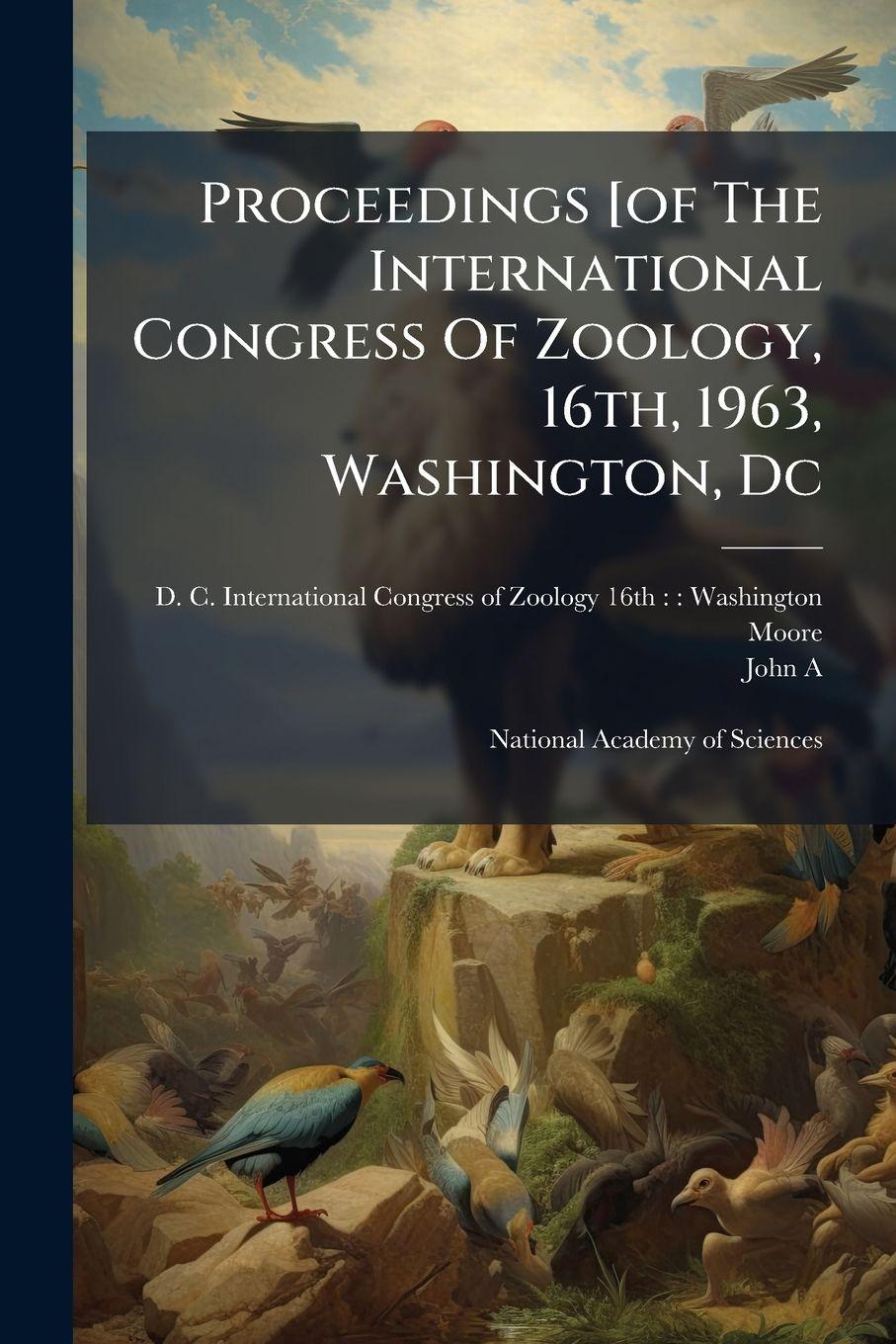 Vorderes Coverbild Proceedings [of The International Congress Of Zoology, 16th, 1963, Washington, Dc