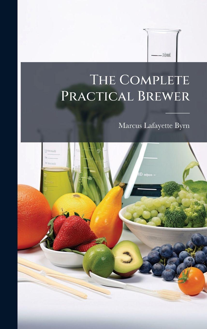 Vorderes Coverbild The Complete Practical Brewer