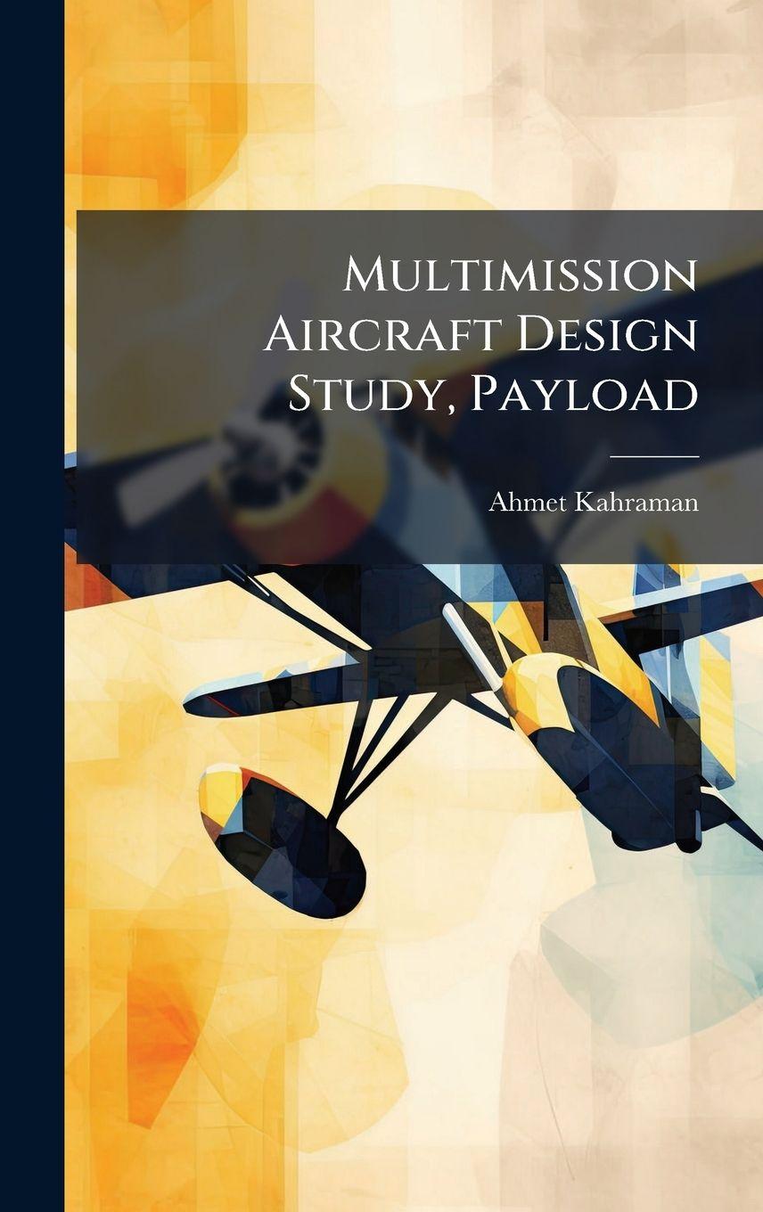 Vorderes Coverbild Multimission Aircraft Design Study, Payload