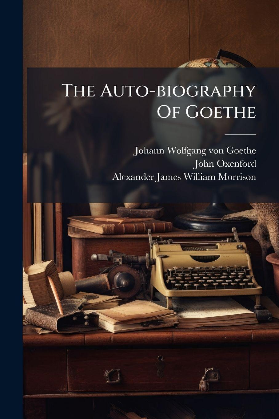 Vorderes Coverbild The Auto-biography Of Goethe
