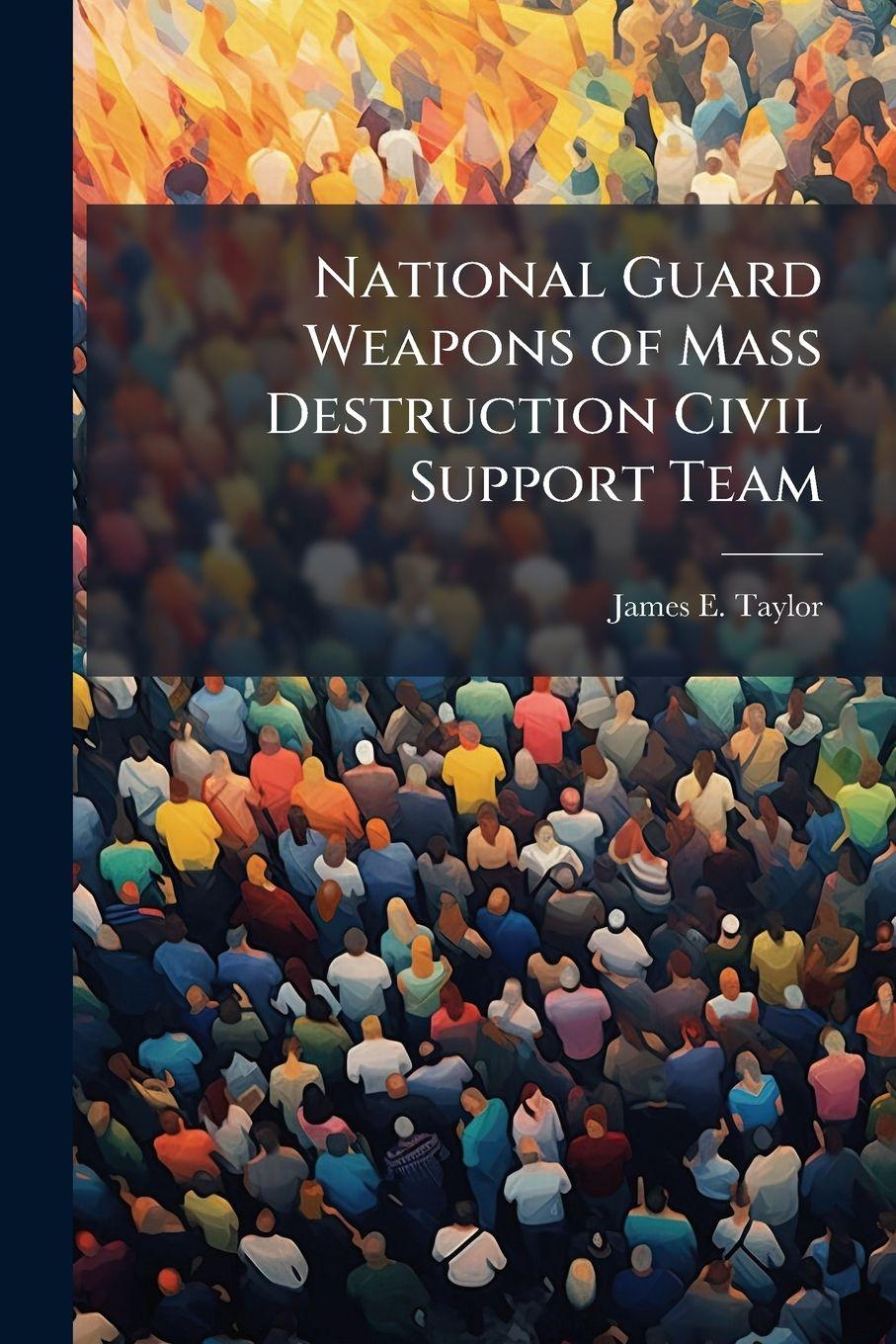 Vorderes Coverbild National Guard Weapons of Mass Destruction Civil Support Team