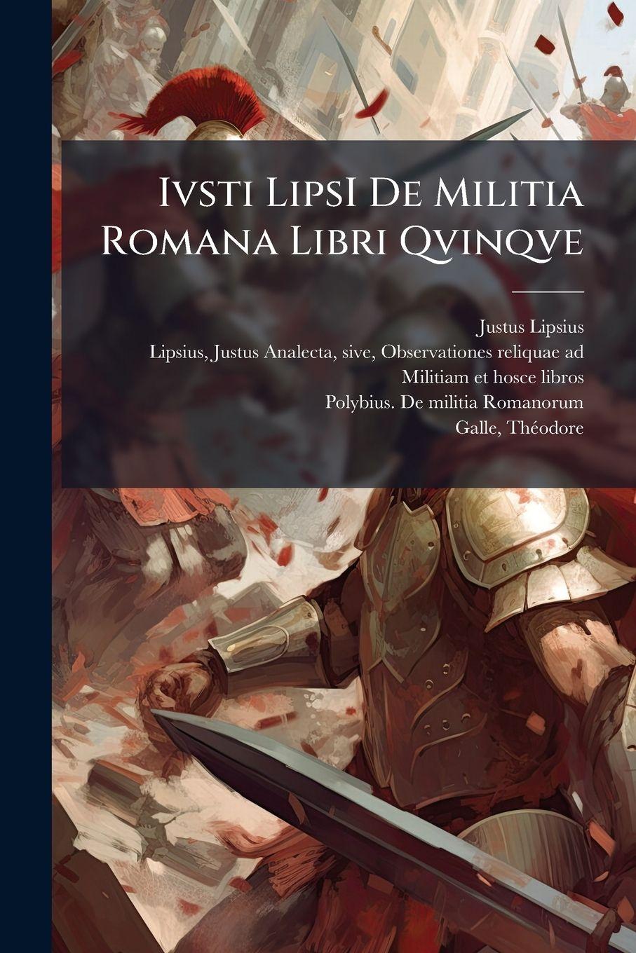 Vorderes Coverbild Ivsti LipsI De Militia Romana Libri Qvinqve