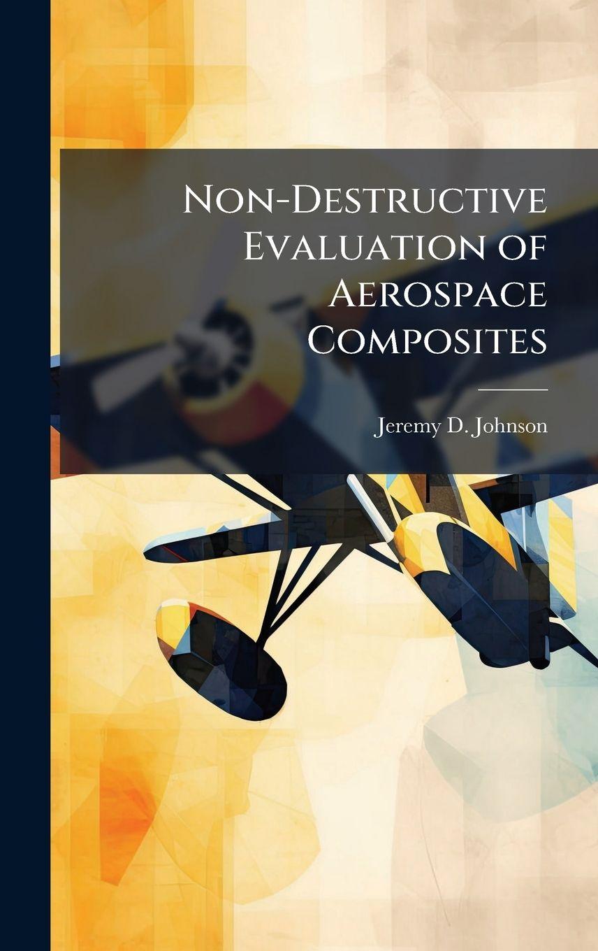 Vorderes Coverbild Non-Destructive Evaluation of Aerospace Composites