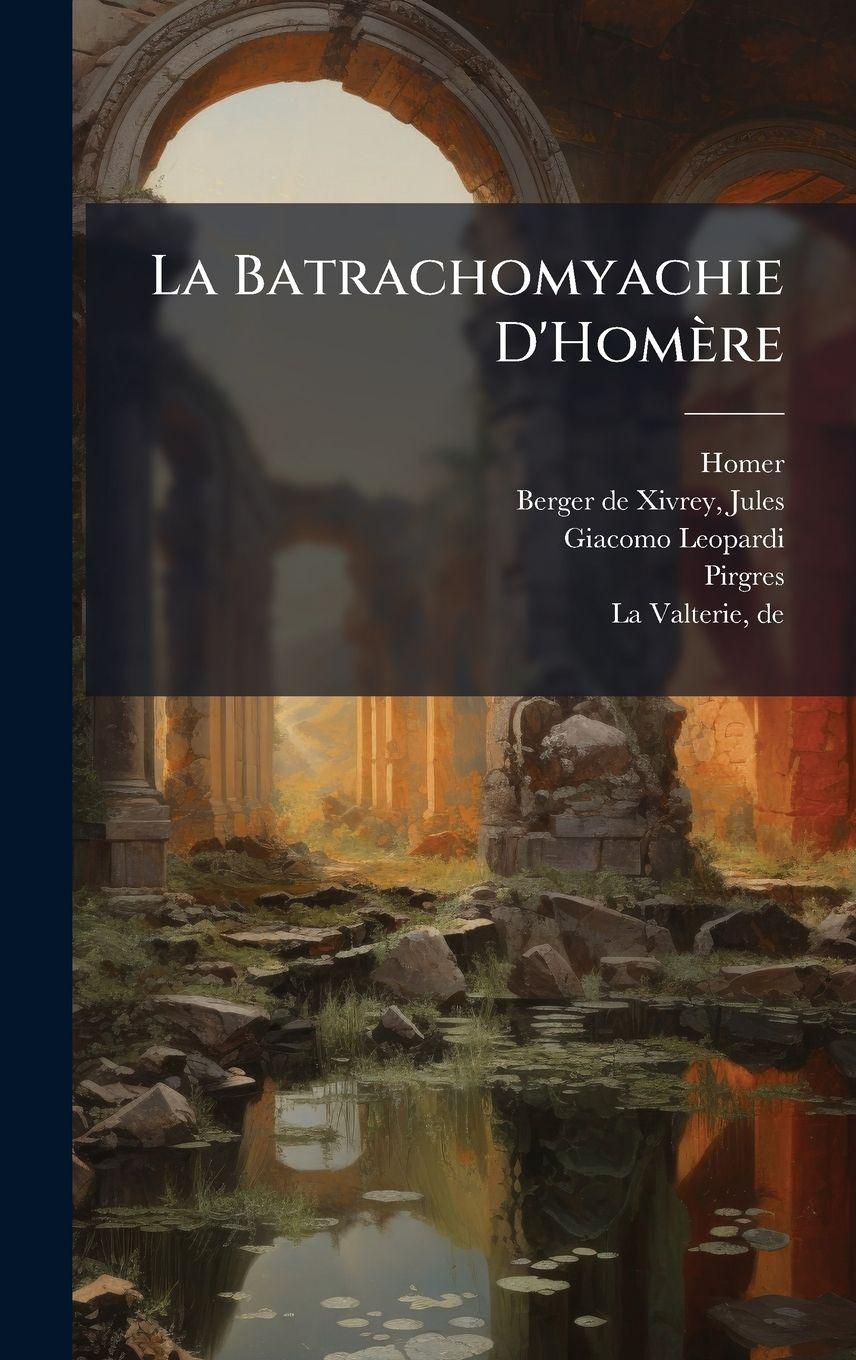Vorderes Coverbild La Batrachomyachie D'Homère