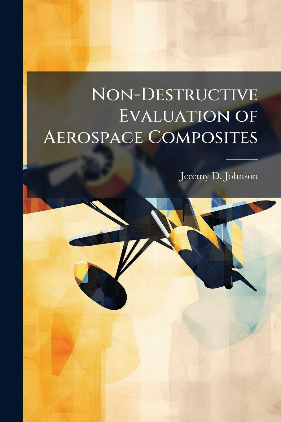 Vorderes Coverbild Non-Destructive Evaluation of Aerospace Composites